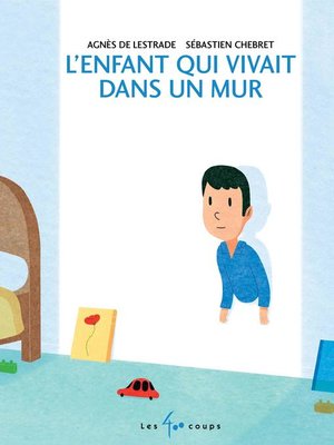 cover image of Enfant qui vivait dans un mur (L')